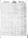 Carlisle Journal Friday 20 July 1849 Page 1