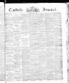 Carlisle Journal Friday 01 March 1867 Page 1