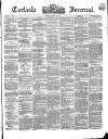 Carlisle Journal Friday 18 March 1870 Page 1