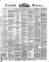 Carlisle Journal Friday 22 July 1870 Page 1