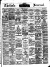 Carlisle Journal Tuesday 03 July 1877 Page 1