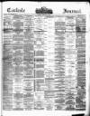 Carlisle Journal Tuesday 22 February 1881 Page 1