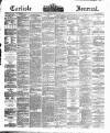 Carlisle Journal Friday 31 March 1882 Page 1