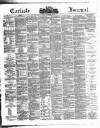 Carlisle Journal Friday 29 September 1882 Page 1