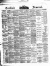Carlisle Journal Friday 22 March 1889 Page 1