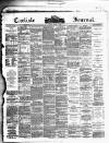 Carlisle Journal Friday 21 March 1890 Page 1