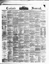 Carlisle Journal Friday 17 April 1891 Page 1