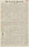 Carlisle Journal Saturday 21 December 1833 Page 1