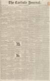 Carlisle Journal Saturday 26 April 1834 Page 1
