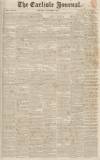 Carlisle Journal Saturday 04 October 1834 Page 1