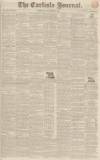 Carlisle Journal Saturday 11 October 1834 Page 1