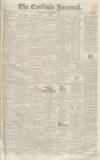 Carlisle Journal Saturday 03 October 1835 Page 1