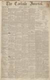 Carlisle Journal Saturday 07 January 1837 Page 1