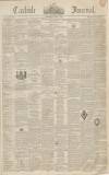 Carlisle Journal Saturday 01 June 1839 Page 1