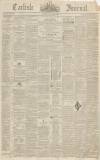 Carlisle Journal Saturday 29 June 1839 Page 1