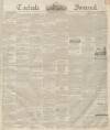 Carlisle Journal Saturday 23 May 1840 Page 1