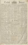 Carlisle Journal Saturday 27 June 1840 Page 1