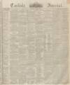 Carlisle Journal Saturday 03 April 1841 Page 1