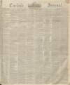 Carlisle Journal Saturday 29 January 1842 Page 1