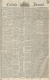Carlisle Journal Saturday 30 April 1842 Page 1