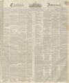 Carlisle Journal Saturday 25 June 1842 Page 1
