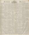 Carlisle Journal Saturday 16 December 1843 Page 1