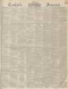 Carlisle Journal Saturday 28 February 1846 Page 1