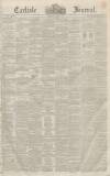 Carlisle Journal Friday 21 January 1848 Page 1