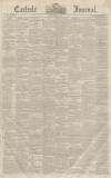 Carlisle Journal Friday 19 April 1850 Page 1