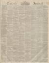 Carlisle Journal Friday 31 May 1850 Page 1
