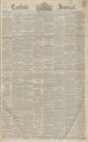 Carlisle Journal Friday 10 January 1851 Page 1