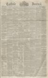 Carlisle Journal Friday 31 January 1851 Page 1