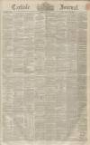 Carlisle Journal Friday 09 May 1851 Page 1