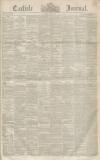 Carlisle Journal Friday 23 May 1851 Page 1