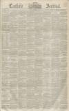 Carlisle Journal Friday 19 September 1851 Page 1