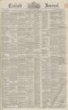 Carlisle Journal Friday 18 June 1852 Page 1