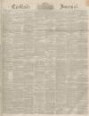 Carlisle Journal Friday 03 December 1852 Page 1
