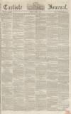 Carlisle Journal Friday 01 April 1853 Page 1