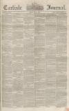 Carlisle Journal Friday 01 July 1853 Page 1
