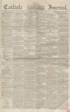 Carlisle Journal Friday 03 February 1854 Page 1