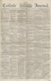 Carlisle Journal Friday 03 March 1854 Page 1