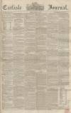 Carlisle Journal Friday 19 May 1854 Page 1