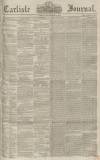 Carlisle Journal Tuesday 18 September 1855 Page 1