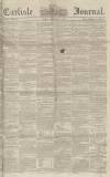 Carlisle Journal Friday 23 November 1855 Page 1