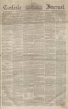 Carlisle Journal Friday 04 January 1856 Page 1