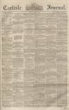 Carlisle Journal Friday 04 April 1856 Page 1