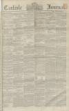 Carlisle Journal Friday 10 December 1858 Page 1