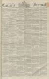 Carlisle Journal Friday 17 December 1858 Page 1