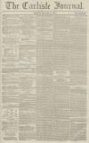 Carlisle Journal Tuesday 24 January 1860 Page 1
