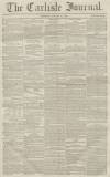 Carlisle Journal Tuesday 31 January 1860 Page 1